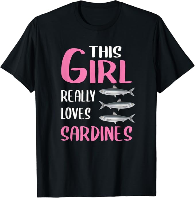 Womens Gift Fish This Girl Really Loves Sardines TShirt